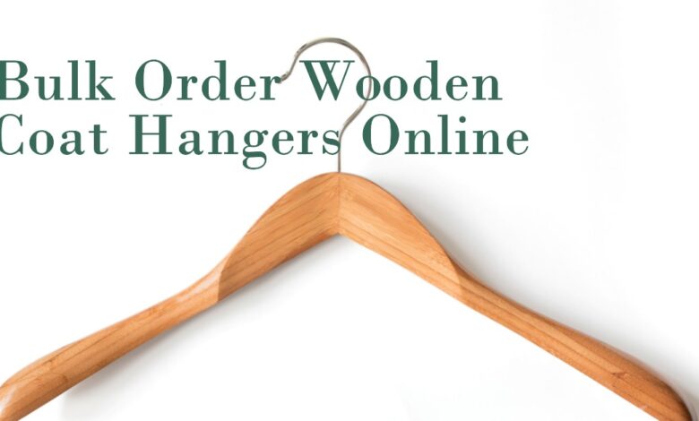 The Convenience of Ordering Wooden Coat Hangers in Bulk Online